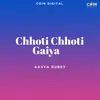 About Chhoti Chhoti Gaiya Song